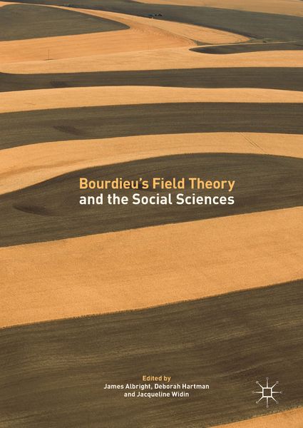 Produktbild: Bourdieu&rsquo;s Field Theory and the Social Sciences