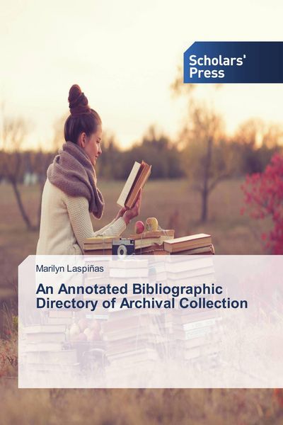 Produktbild: An Annotated Bibliographic Directory of Archival Collection