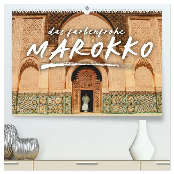 Produktbild: Das farbenfrohe Marokko (hochwertiger Premium Wandkalender 2027 DIN A2 quer), Kunstdruck in Hochglanz