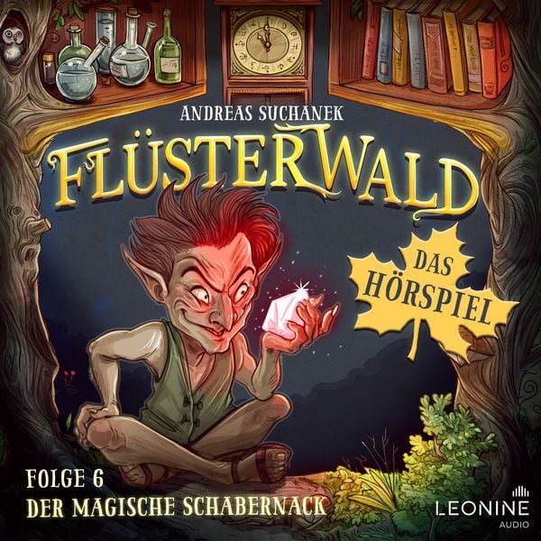 Flüsterwald - Das Hörspiel: Der magische Schabernack (Folge 6) - Andreas Suchanek, Audio, 4061229427470