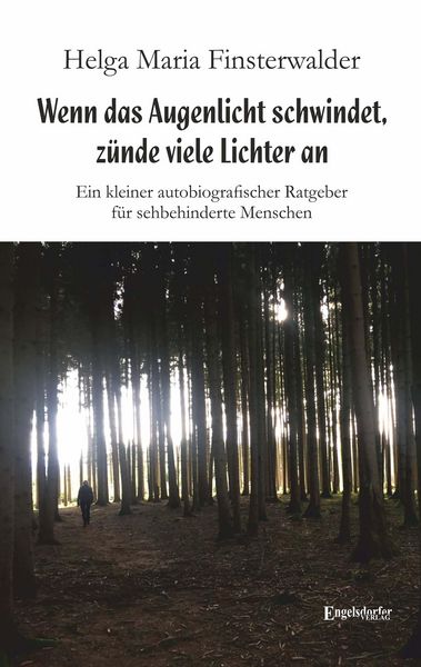 Produktbild: Wenn das Augenlicht schwindet, z&uuml;nde viele Lichter an