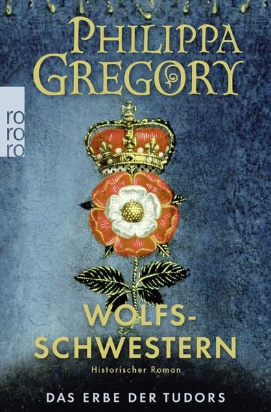 Wolfsschwestern, Taschenbuch von Philippa Gregory, Rowohlt Taschenbuch, 9783499291159