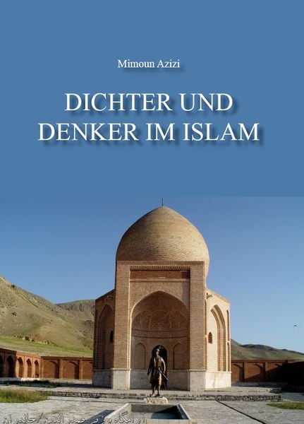 Dichter und Denker im Islam, Taschenbuch von Mimoun Azizi, Rediroma-Verlag, 9783868705744