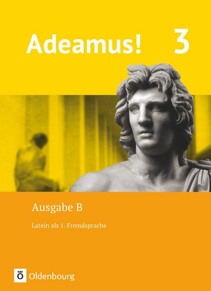 Produktbild: Adeamus! - Ausgabe B - Latein als 1. Fremdsprache - Band 3