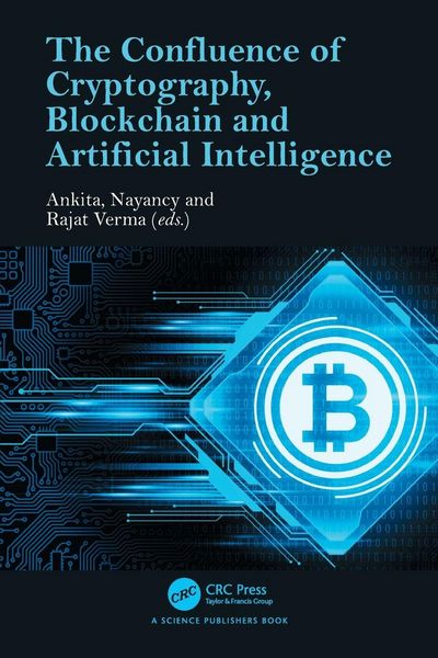 Produktbild: The Confluence of Cryptography, Blockchain and Artificial Intelligence
