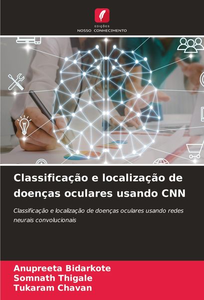 Produktbild: Classifica&ccedil;&atilde;o e localiza&ccedil;&atilde;o de doen&ccedil;as oculares usando CNN