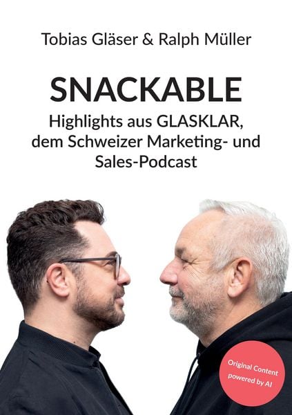 Snackable, Taschenbuch von Tobias Gläser , Ralph Müller, Tredition, 9783384557063