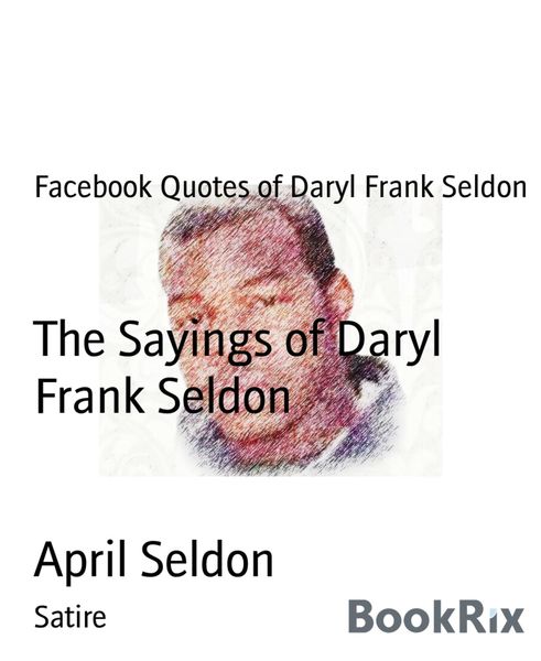 Produktbild: The Sayings of Daryl Frank Seldon