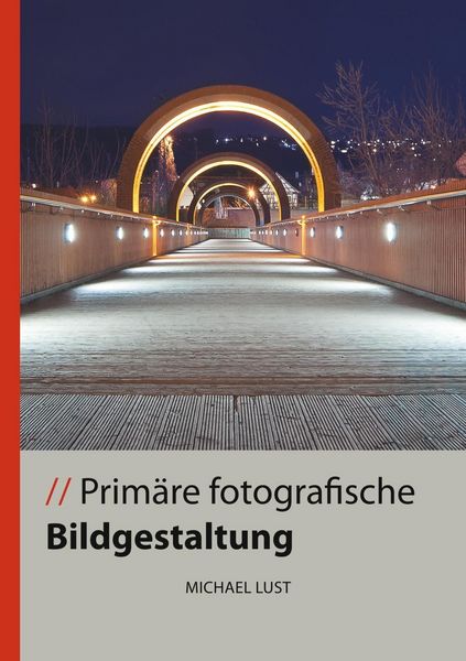 Produktbild: Prim&auml;re fotografische Bildgestaltung