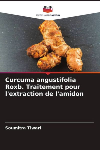 Produktbild: Curcuma angustifolia Roxb. Traitement pour l'extraction de l'amidon