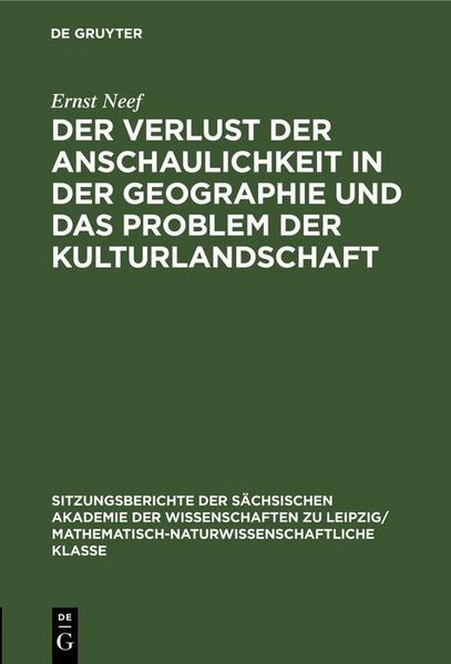 Produktbild: Der Verlust der Anschaulichkeit in der Geographie und das Problem der Kulturlandschaft