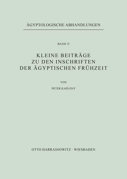Produktbild: Kleine Beitr&auml;ge zu den Inschriften der &auml;gyptischen Fr&uuml;hzeit