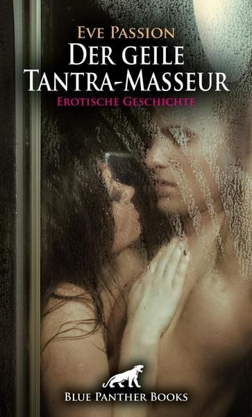 Produktbild: Der geile Tantra-Masseur | Erotische Geschichte + 2 weitere Geschichten