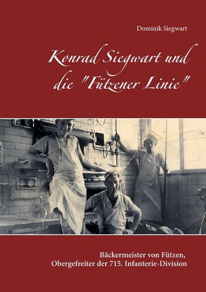 Produktbild: Konrad Siegwart und die "F&uuml;tzener Linie"