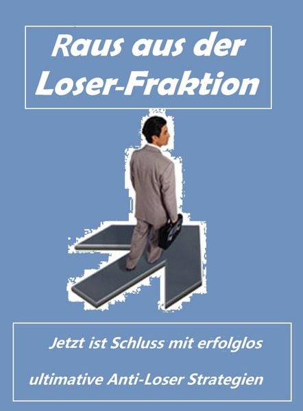 Produktbild: Raus aus der Loser- Fraktion