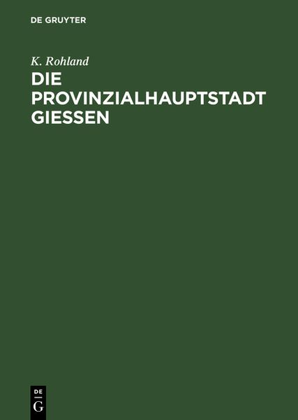 Produktbild: Die Provinzialhauptstadt Giessen