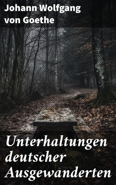 Produktbild: Unterhaltungen deutscher Ausgewanderten