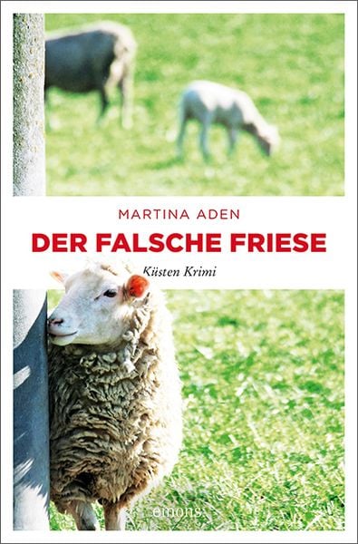 Der falsche Friese, Taschenbuch von Martina Aden, Emons Verlag