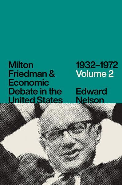 Produktbild: Milton Friedman and Economic Debate in the United States, 1932-1972, Volume 2