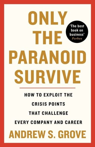 Only the Paranoid Survive, Taschenbuch von Andrew Grove, Profile Books, 9781800810624