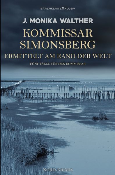 Produktbild: Kommissar Simonsberg ermittelt am Rand der Welt &ndash; F&uuml;nf F&auml;lle f&uuml;r den Kommissar