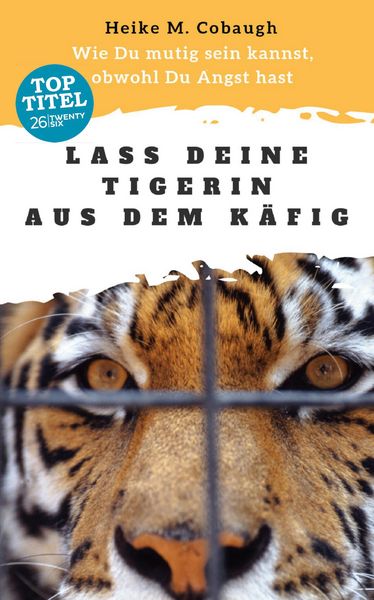 Produktbild: Lass deine Tigerin aus dem K&auml;fig