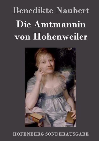 Produktbild: Die Amtmannin von Hohenweiler