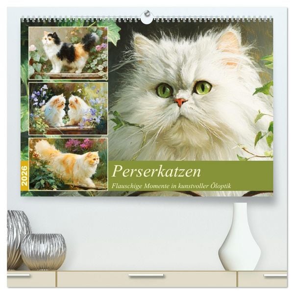 Produktbild: Perserkatzen. Flauschige Momente in kunstvoller &Ouml;loptik (hochwertiger Premium Wandkalender 2026 DIN A2 quer), Kunstdruck in Hochglanz