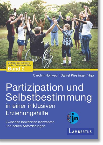 Produktbild: Partizipation und Selbstbestimmung in einer inklusiven Erziehungshilfe