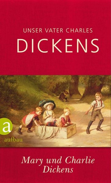 Produktbild: Unser Vater Charles Dickens