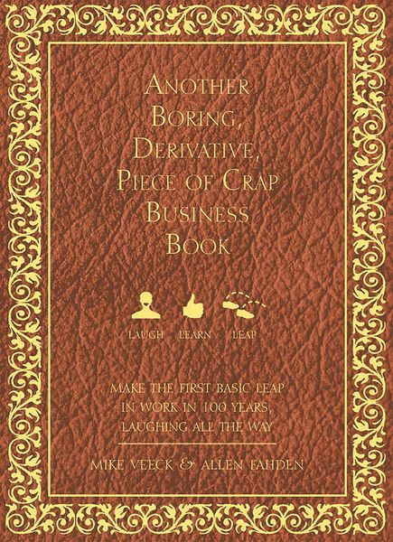 Produktbild: Another Boring, Derivative, Piece of Crap Business Book