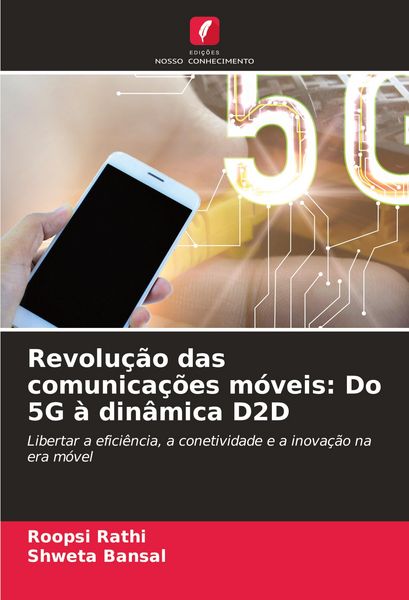 Produktbild: Revolu&ccedil;&atilde;o das comunica&ccedil;&otilde;es m&oacute;veis: Do 5G &agrave; din&acirc;mica D2D