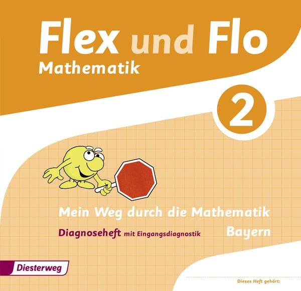 Flex und Flo 2. Diagnoseheft. Bayern, Geheftet von Carina Eiswirth,Jutta Friess,Sina Heinig,Sonja Mehringer,Katja Muschler, Verlag Moritz Diesterweg