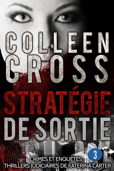 Produktbild: Strat&eacute;gie de sortie &eacute;pisode 3 (un thriller en 6 &eacute;pisodes, #3)