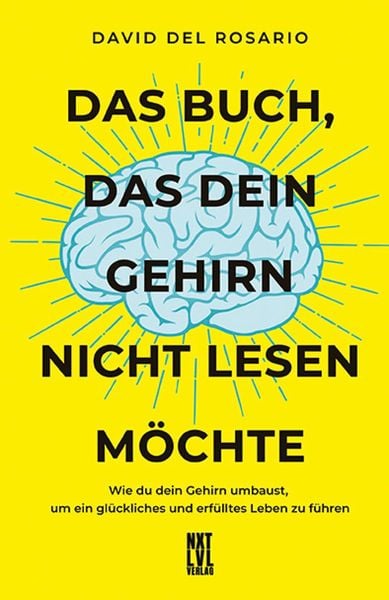 Produktbild: Das Buch, das dein Gehirn nicht lesen m&ouml;chte