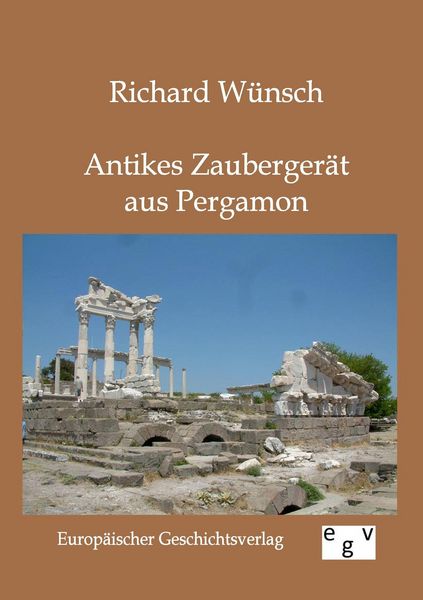 Produktbild: Antikes Zauberger&auml;t aus Pergamon
