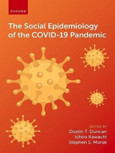 Produktbild: The Social Epidemiology of the Covid-19 Pandemic