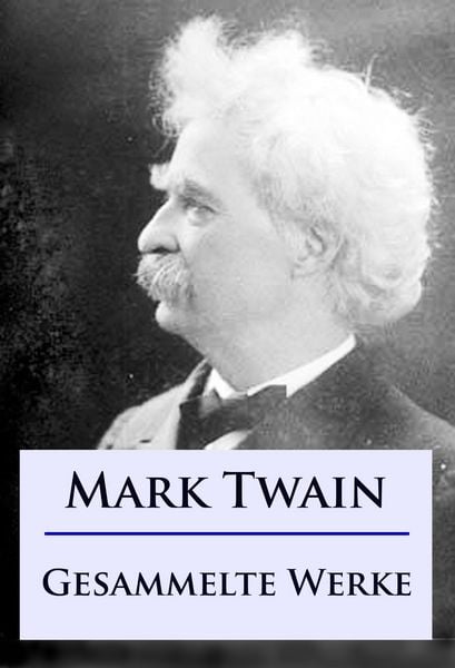 Produktbild: Mark Twain - Gesammelte Werke