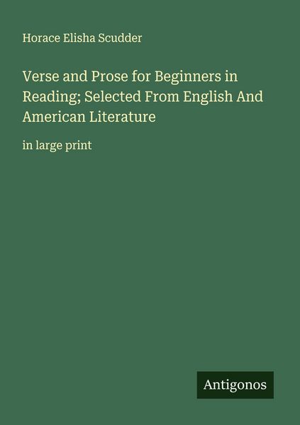 Produktbild: Verse and Prose for Beginners in Reading; Selected From English And American Literature