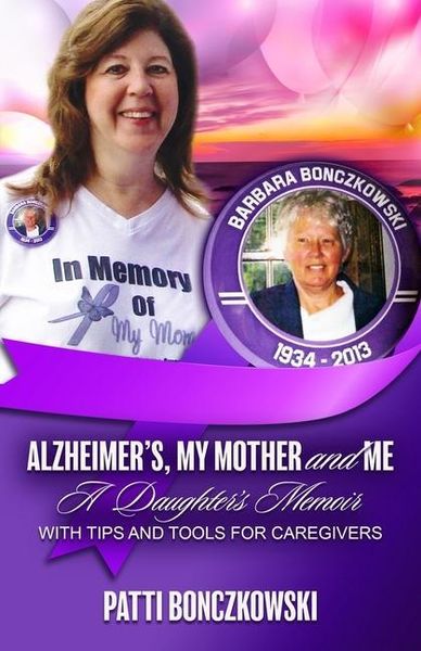 Produktbild: Alzheimer's, My Mother, And Me: A Daughter's Memoir (With Tips And Tools For Caregivers)
