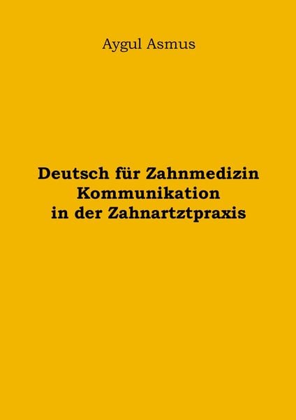 Produktbild: Deutsch f&uuml;r Zahnmedizin Kommunikation in der Zahnarztpraxis