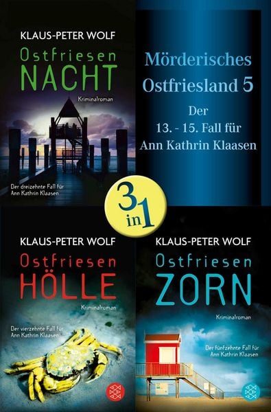 Produktbild: Ostfriesennacht / Ostfriesenh&ouml;lle / Ostfriesenzorn - M&ouml;rderisches Ostfriesland V. Ann Kathrin Klaasens dreizehnter bis f&uuml;nfzehnter Fall in einem Band