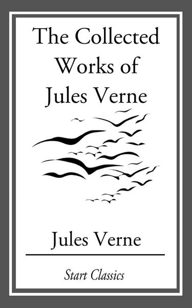 Produktbild: The Collected Works Of Jules Verne