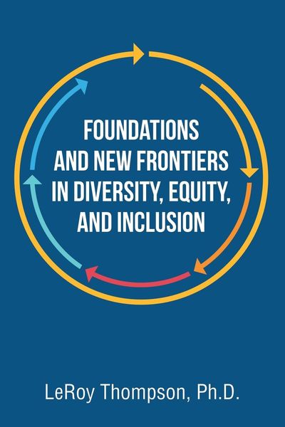 Produktbild: Foundations And New Frontiers In Diversity, Equity, And Inclusion
