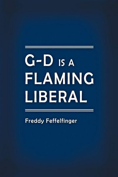 Produktbild: G-D is a Flaming Liberal