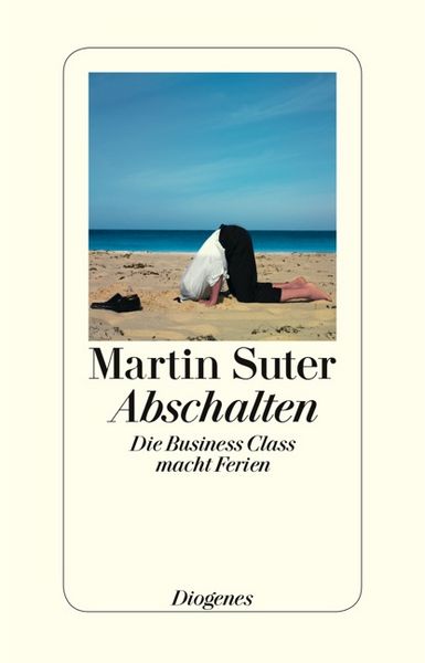 Abschalten, Taschenbuch von Martin Suter, Diogenes