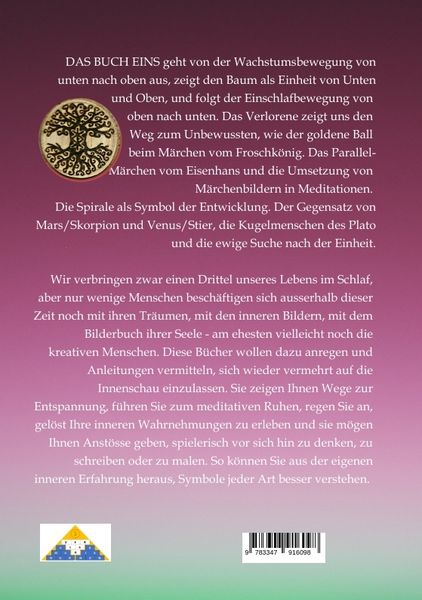 Produktbild: DAS BUCH EINS; Die M&auml;rchen vom Froschk&ouml;nig und vom Eisenhans; Der goldene Ball; M&auml;rchenmeditationen; Der Magier als Aleph im Tarot;