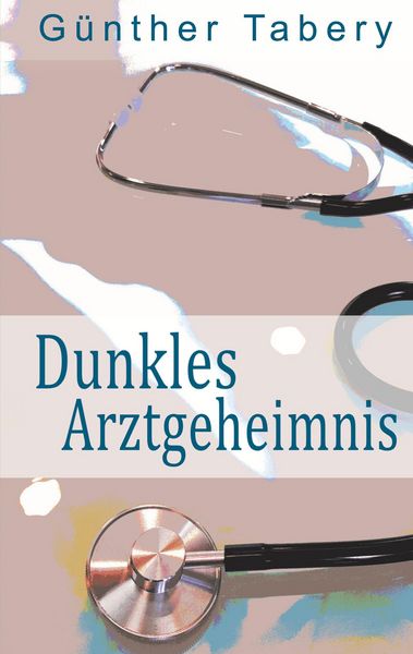 Produktbild: Dunkles Arztgeheimnis