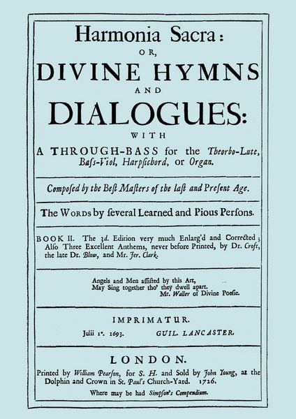 Produktbild: Harmonia Sacra or Divine Hymns and Dialogues. with a Through-Bass for the Theobro-Lute, Bass-Viol, Harpsichord or Organ. Book II. [Facsimile of the 1726 edition, printed by William Pearson.]