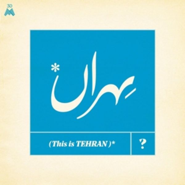 This Is Tehran? (180g) - Various,30M, Vinyl